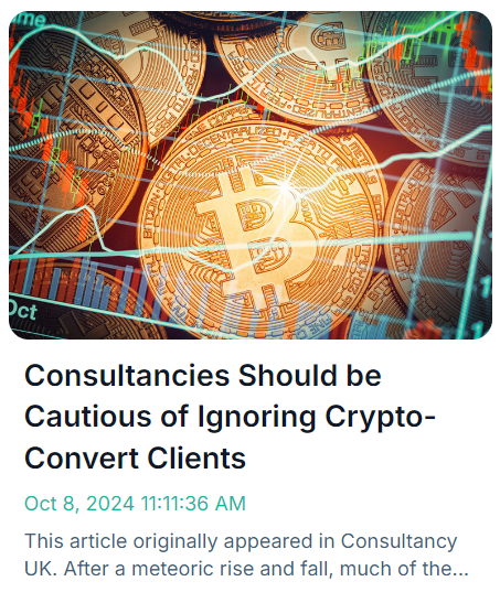 Consultancies Should be Cautious of Ignoring Crypto-Convert Clients